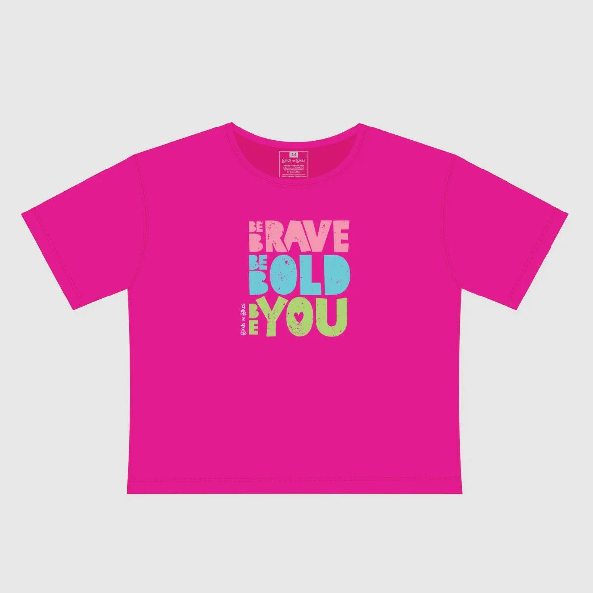 Be Brave. Be Bold. Be You. Pink Slogan T-Shirt - Birds on Bikes