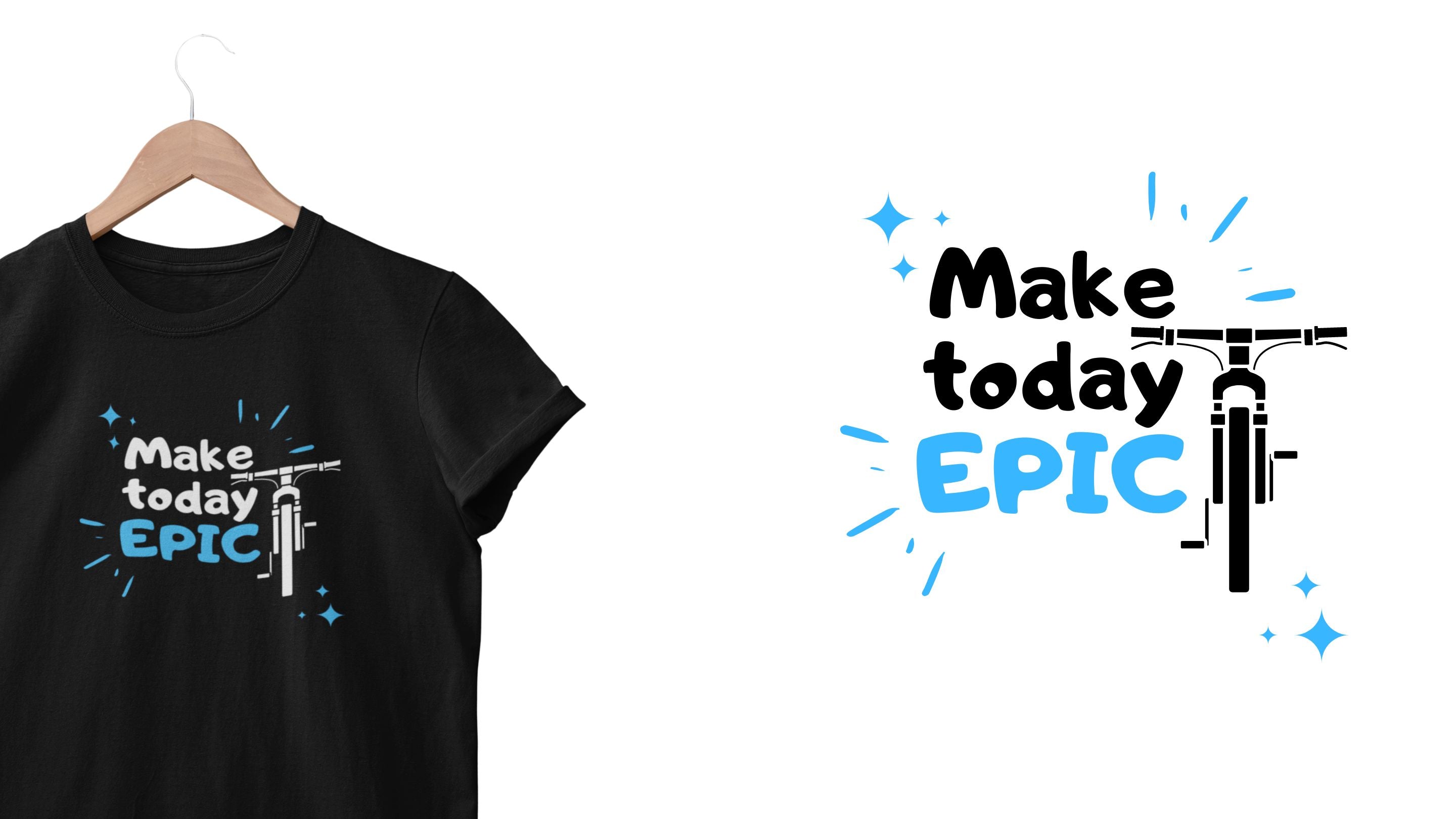 Make Today Epic