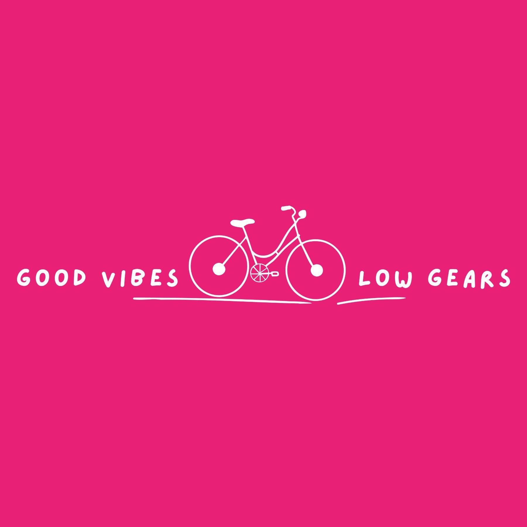 White bicycle and text 'Good Vibes Low Gears' on a pink background